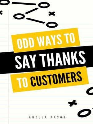 cover image of Odd Ways to Say Thanks to Customers